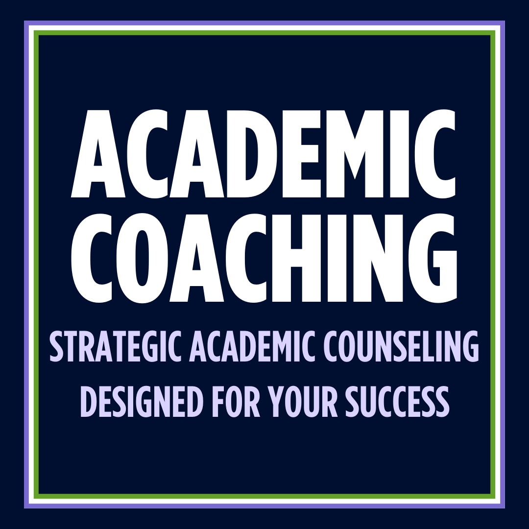 Graphic labeled Academic Coaching. Strategic academic counseling designed for your success